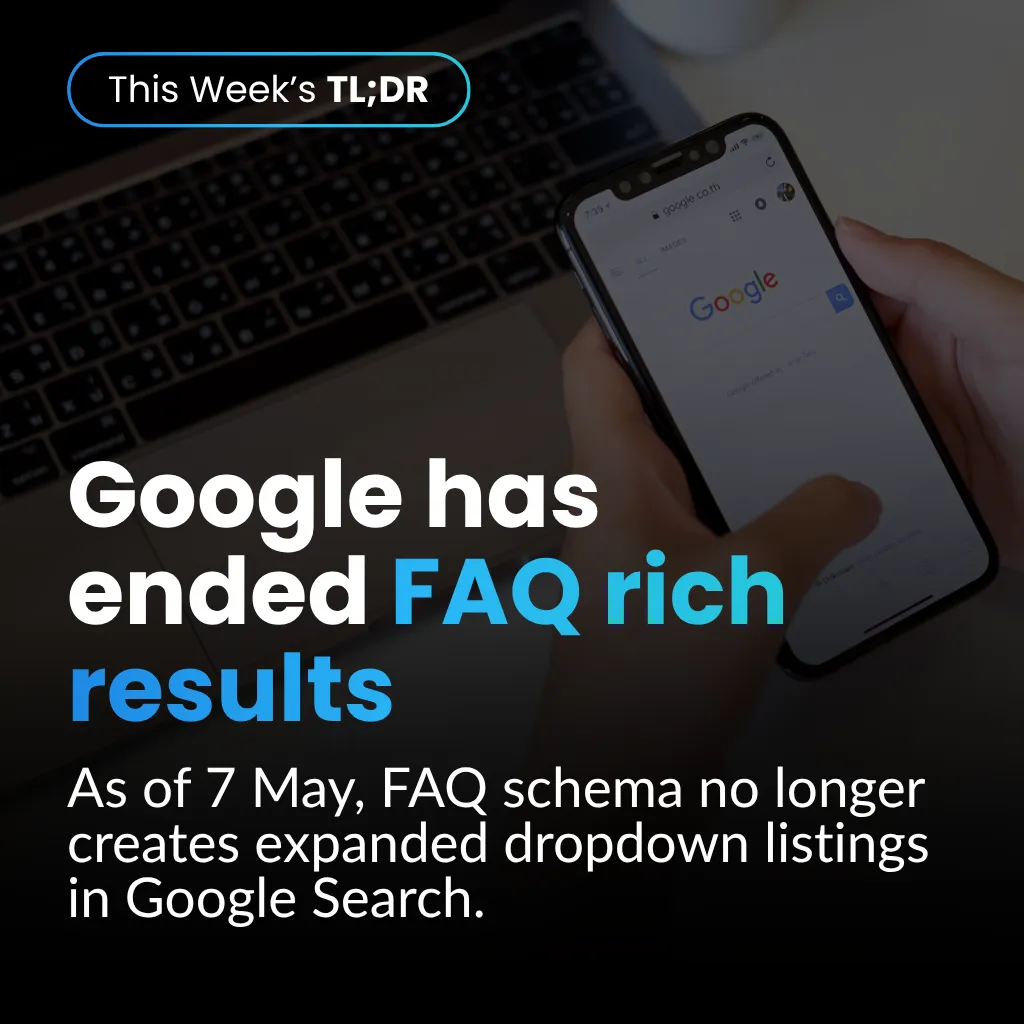 Google FAQ rich results ended on 7 May, highlighting a FAQ schema technical SEO update for businesses.